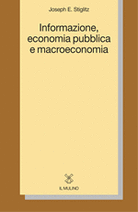 Informazione, economia pubblica e macroeconomia