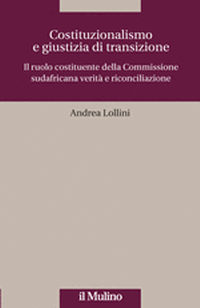 Cover Costituzionalismo e giustizia di transizione