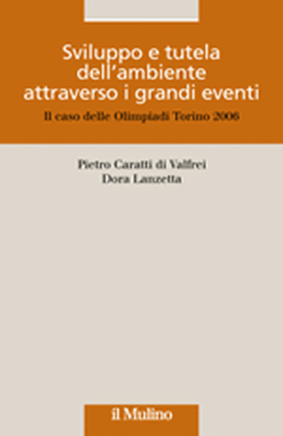 Cover Sviluppo e tutela dell'ambiente attraverso i grandi eventi