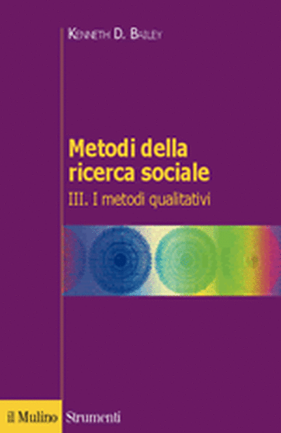 Cover Metodi della ricerca sociale. Vol. III. I metodi qualitativi