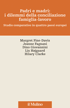 copertina Padri e madri: i dilemmi della conciliazione famiglia-lavoro