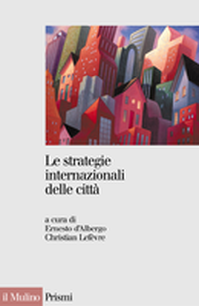 Cover Le strategie internazionali delle città
