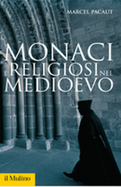Cover Monaci e religiosi nel Medioevo