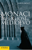 Monaci e religiosi nel Medioevo