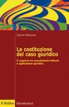 La costituzione del caso giuridico