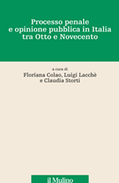 Cover Processo penale e opinione pubblica in Italia tra Otto e Novecento