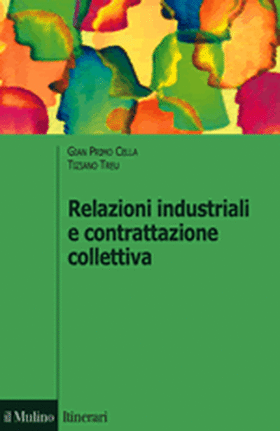 Copertina Relazioni industriali e contrattazione collettiva