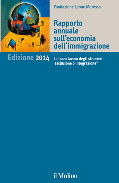 Cover Rapporto annuale sull'economia dell'immigrazione. Edizione 2014