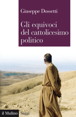 copertina Gli equivoci del cattolicesimo politico