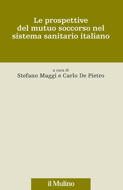 Cover Le prospettive del mutuo soccorso nel sistema sanitario italiano