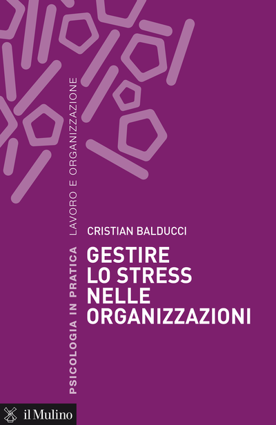 Copertina Gestire lo stress nelle organizzazioni