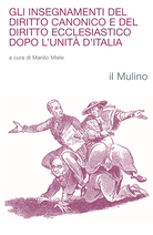 Gli insegnanti del diritto canonico e del diritto ecclesiastico dopo l'Unità d'Italia