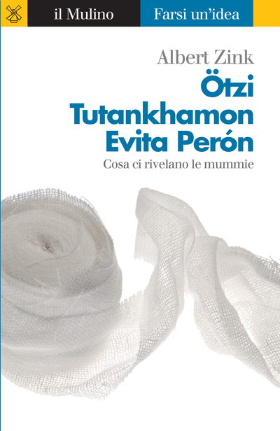 Cover Ötzi, Tutankhamun, Evita Perón: What Mummies Have to Say