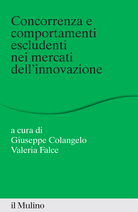 Concorrenza e comportamenti escludenti nei mercati dell'innovazione