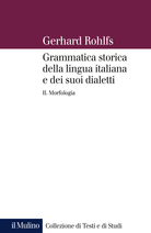 Grammatica storica della lingua italiana e dei suoi dialetti